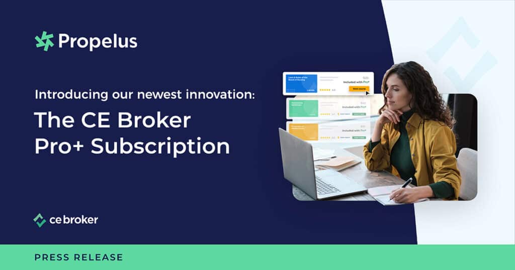 CE Broker by Propelus Launches Pro+ Subscription