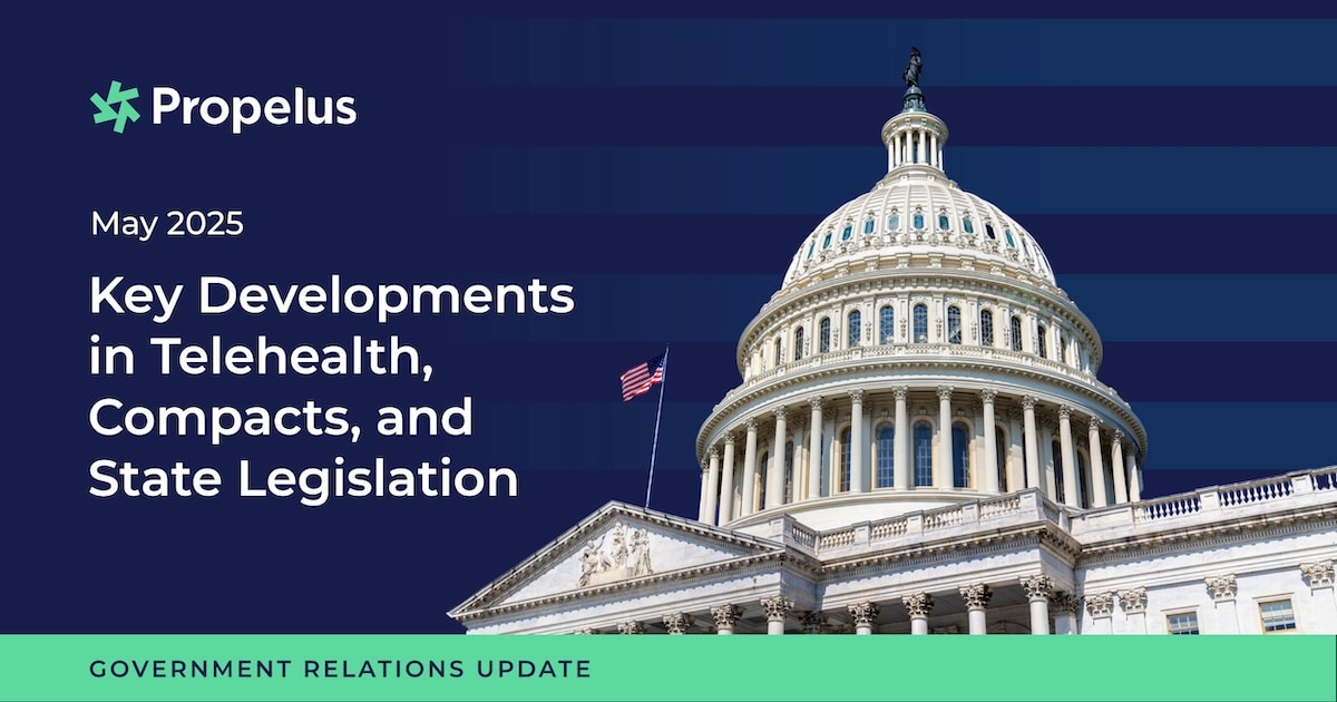 May Government Relations Update: Key Developments in Telehealth, Compacts, and State Legislation