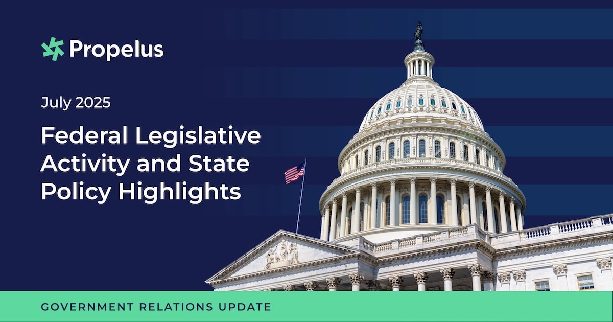 July Government Relations Update: Federal Legislative Activity and State Policy Highlights